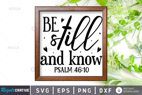 Be Still and Know Psalm Svg Design: A Designer's Honest Review