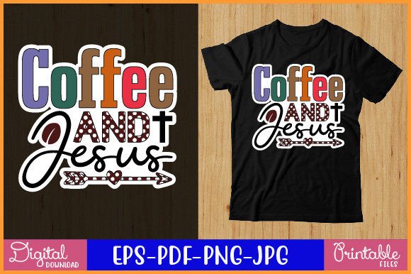 Coffee and Jesus Coffee Sticker Design for Crafts