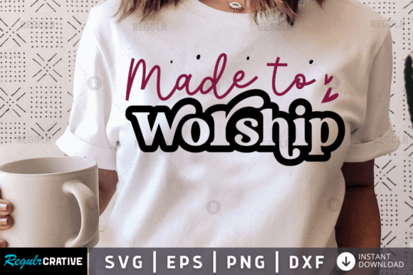 FREE Made to Worship, Christian Svg for Crafts