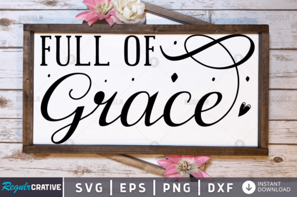 Full of Grace Svg Design for Blog Publishers