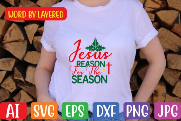 Jesus Reason for the Season SVG & Crafts