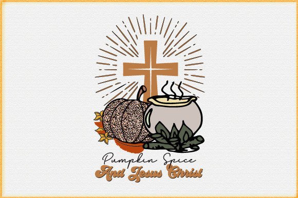 Pumpkin Spice and Jesus Christ Sublimati Crafts