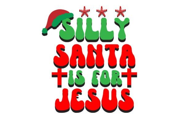 Silly Santa is for Jesus Retro Christmas Secular Crafts
